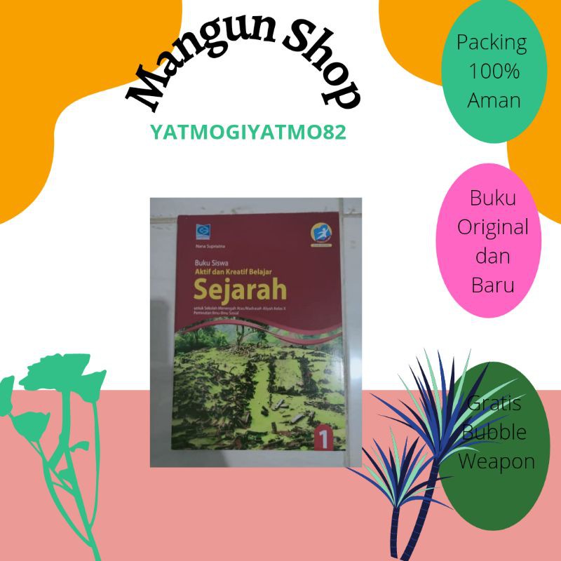 

Buku siswa Sejarah SMA/MA Kelas X.10 ( grafindo )