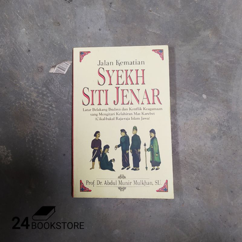 Jalan Kematian Syekh Siti Jenar - Abdul Munir Mulkhan