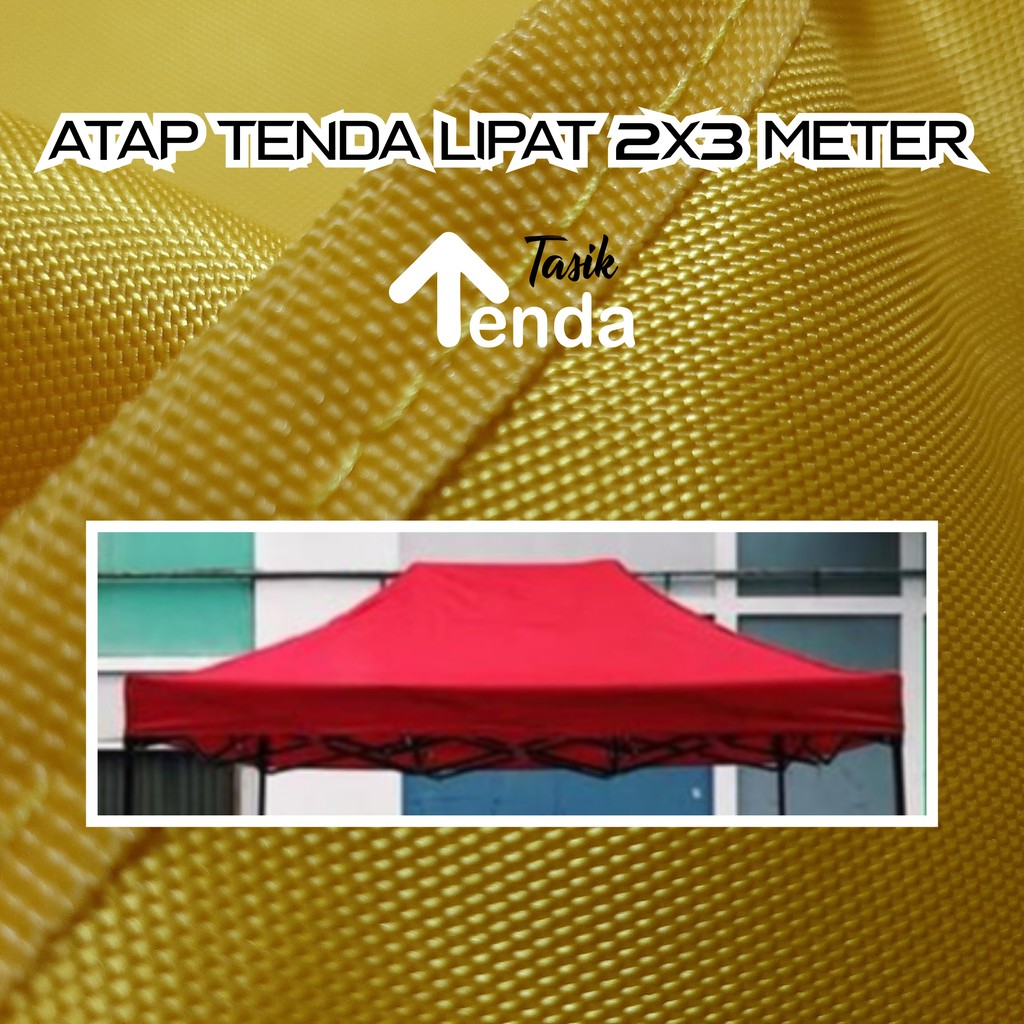 ATAP TENDA LIPAT 2X3 BAHAN TEBAL