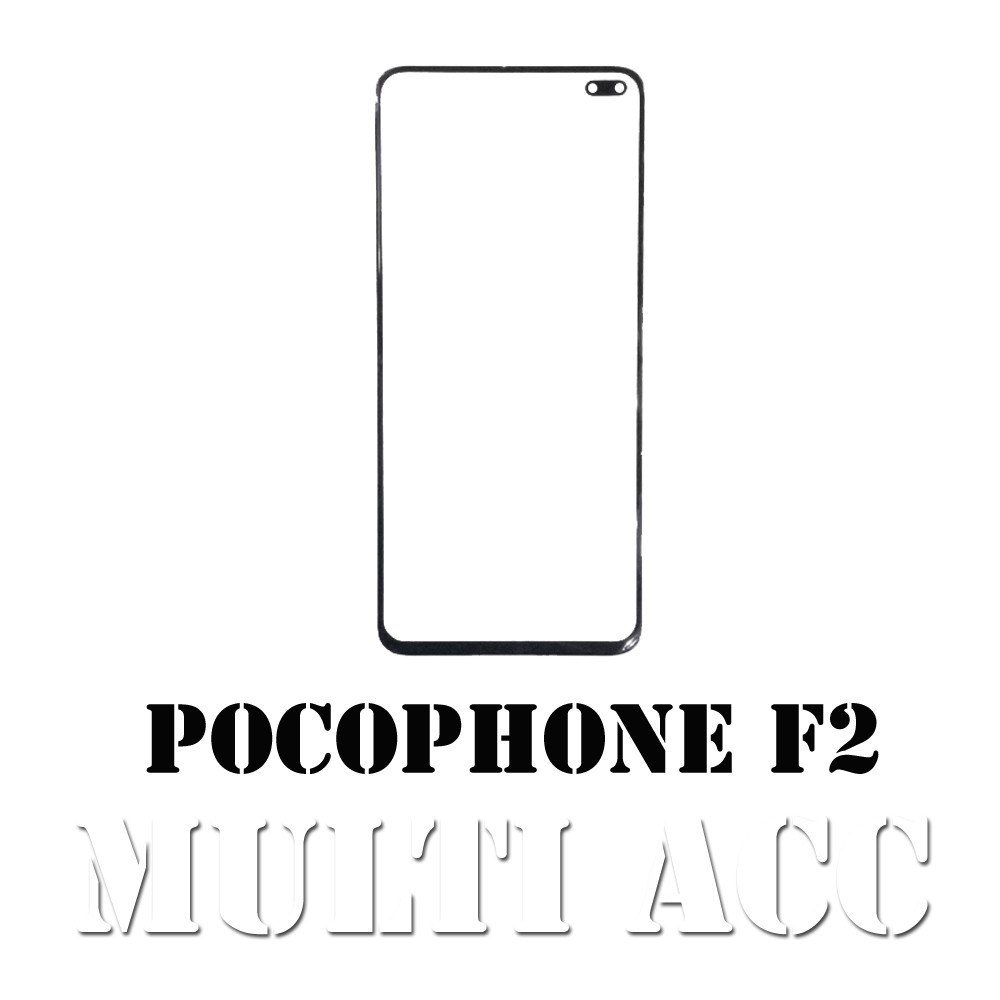 GLASS KACA DEPAN XIAOMI POCOPHONE F2