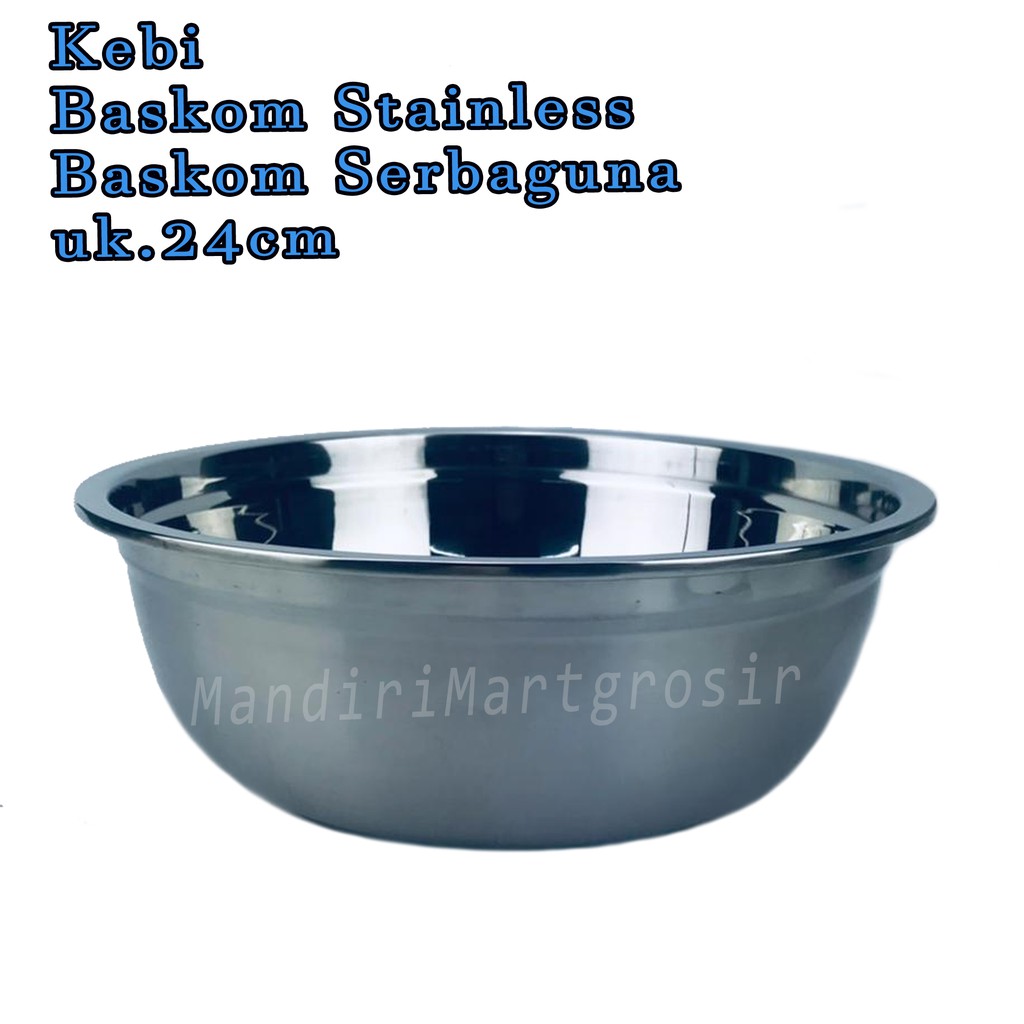 Baskom Stainless *Kebi * Baskom Serbaguna * uk.24cm