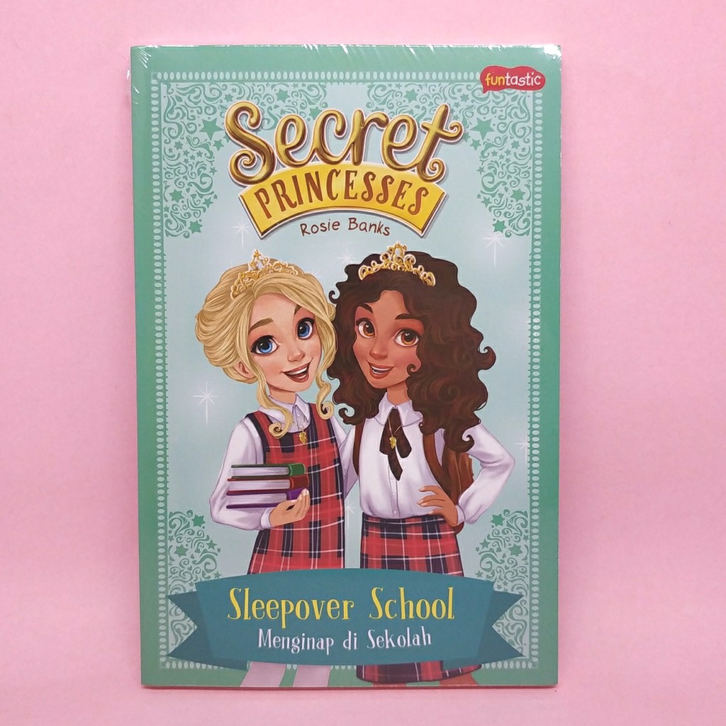 Jual Secret Princesses Menginap Di Sekolah Sleepover School By Rosie Banks Indonesiashopee 