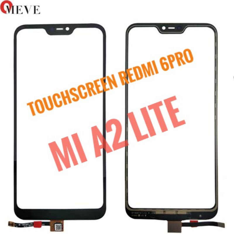 touchscreen redmi6 pro-tochscren mi a2 lite-layar sentuh mi a2 lite-touchscreen MI A2 lite-touchscre