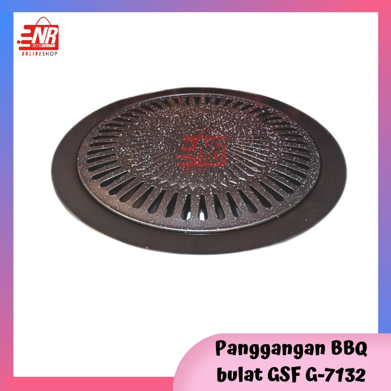 Panggangan BBQ / Panggangan serbaguna / Alat Panggang BBQ Grill Panggangan Bulat Anti Lengket 30 CM GSF G 7132 / GSF 7132