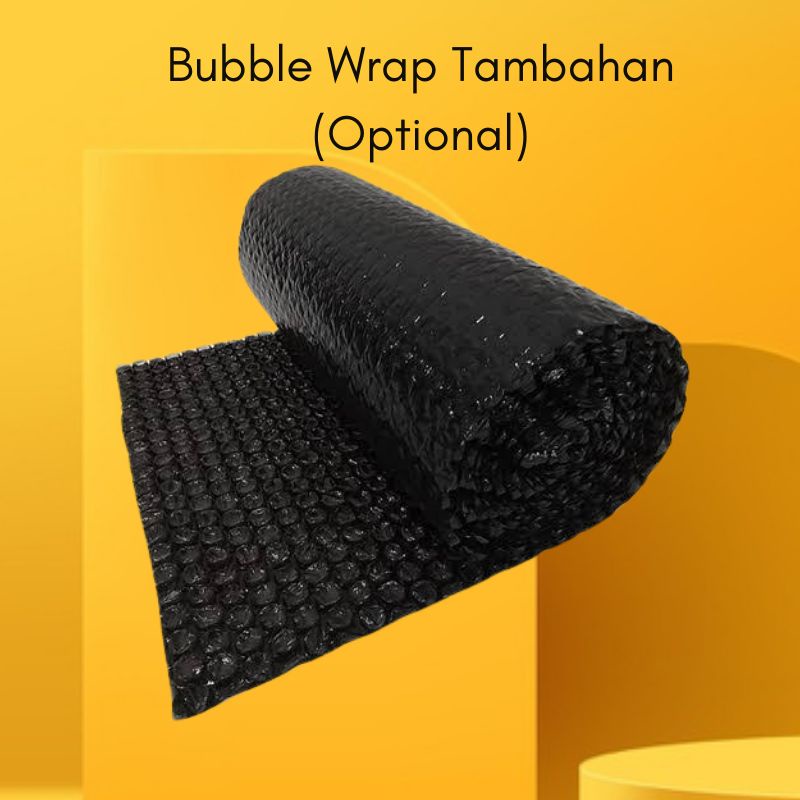 

Bubble Wrap Tambahan (Optional)