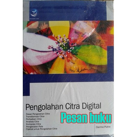 

Buku Pengolahan Citra Digital Darma Putra