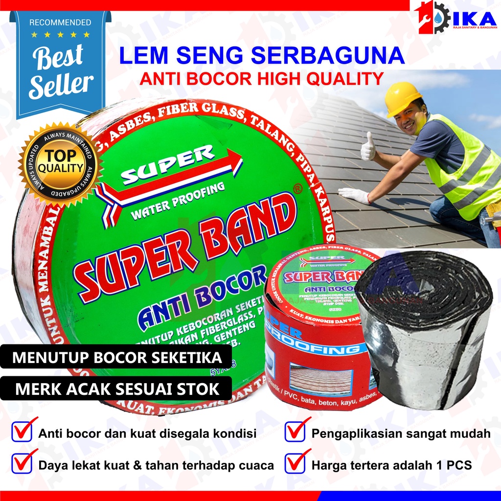 SENG SUPER BAND (BESAR) LEBAR 10METER / LEM BOCOR ASBES PIPA FIBERGLASS BAGU GENTENG ATAP MELELEH