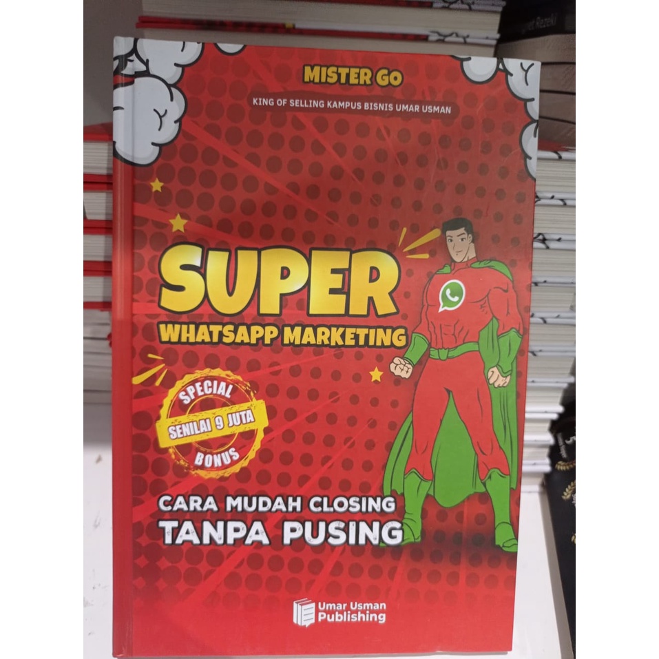 SUPER WHATSAPP MARKETING by Mr.Go / Buku Belajar Marketing / Buku Marketing / Tips Jualan via Whatsa