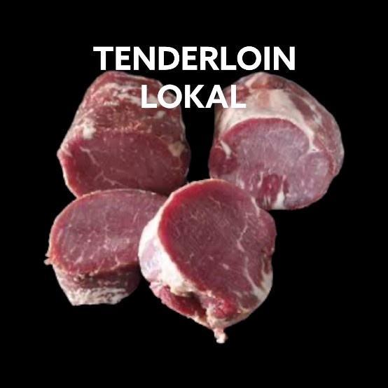 

TENDERLOIN LOKAL CUT STEAK / DAGING SAPI HAS DALAM / LULUR DALAM LOKAL