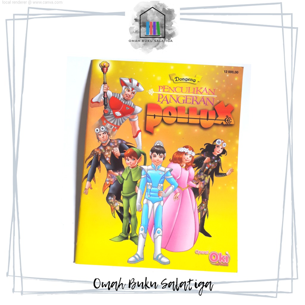 BUKU CERITA DONGENG OPERET OKI NIRMALA - PENCULIKAN PANGERAN POLLUX