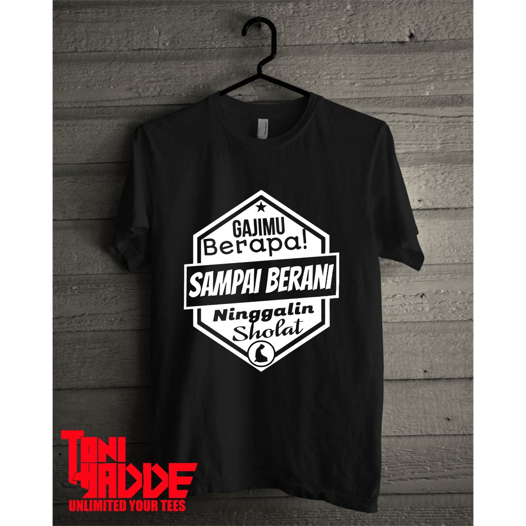 Kaos Berapa Gajimu. Kaos Dakwah. Kaos Distro Pria Keren