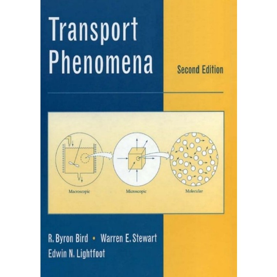 TRANSPORT PHENOMENA, Second Edition