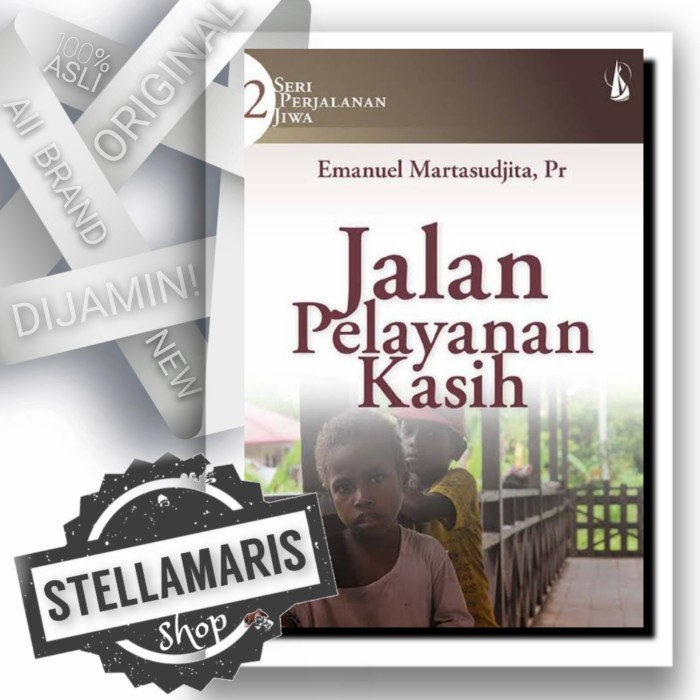 Jalan Pelayanan Kasih - Seri Perjalanan Jiwa 2 Buku Diskon