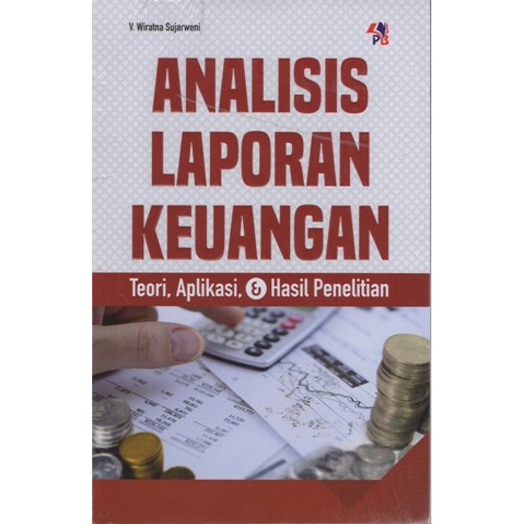 Jual Analisis Laporan Keuangan Teori Aplikasi Hasil Penelitian