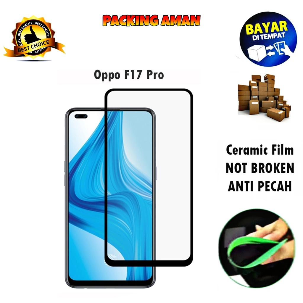 Tempered Glass Oppo F17 Pro 4G 2020 FULL COVER FULL SCREEN Ceramic Film Anti Gores