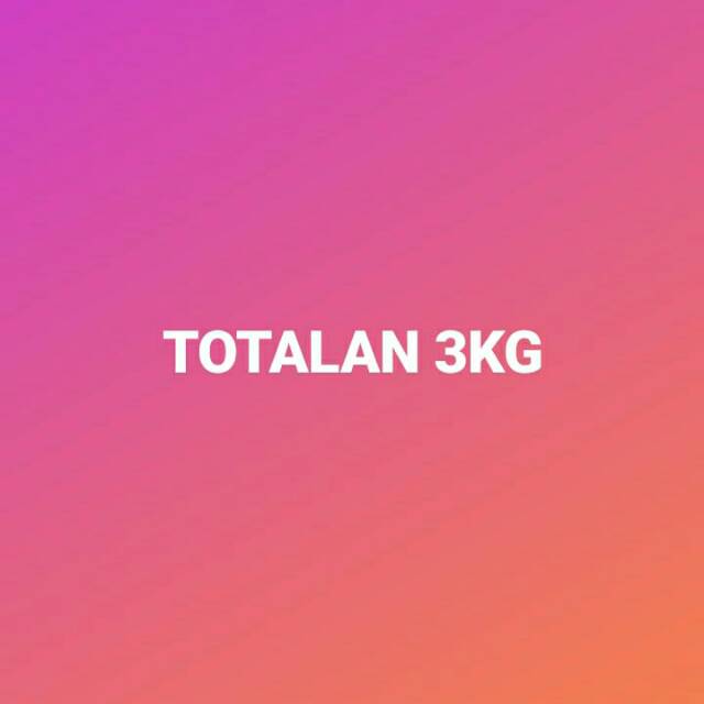 

Totalan 3kg