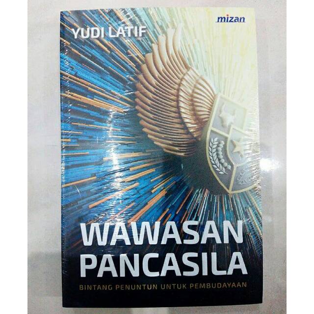 Wawasan Pancasila - Yudi Latif