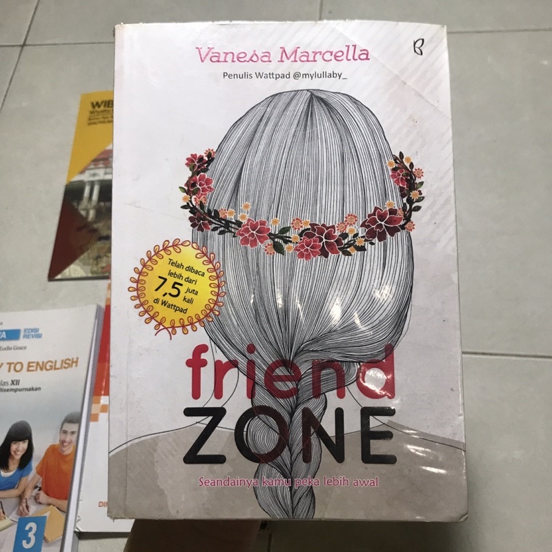 novel wattpad friend zone kara vanesa marcella penerbit bentang pustaka buku wattpad bacaan wattpad 