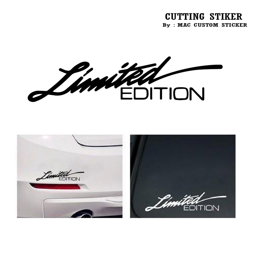 CUTTING STIKER LIMITED EDITION - STIKER LIMITED EDITION MOBIL - KAP BODY MOTOR - LAPTOP - STIKER UNIVERSAL