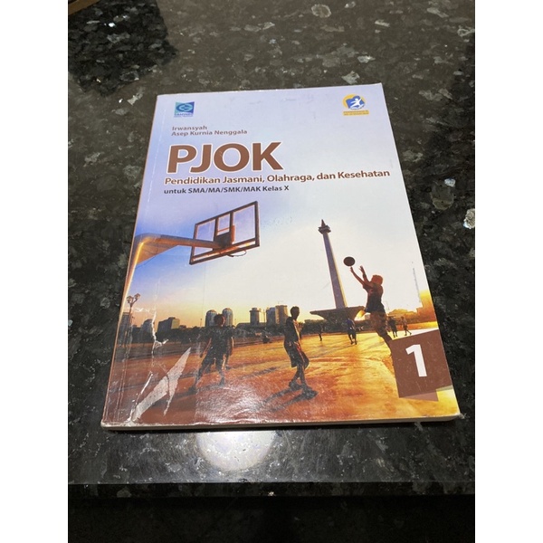PJOK Penjasorkes Kelas 10 X SMA 1 GRAFINDO, Irwansyah, Asep Kurnia Nenggala, Kurikulum 2013