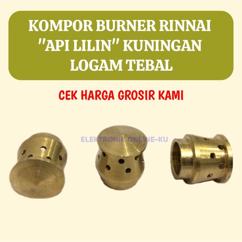 BURNER KOMPOR RINNAI APIN LILIN LOGAM TEBAL