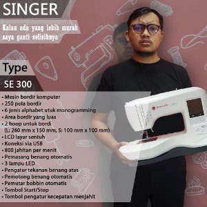 Mesin Jahit dan Bordir Komputer SINGER SE 300 Legacy