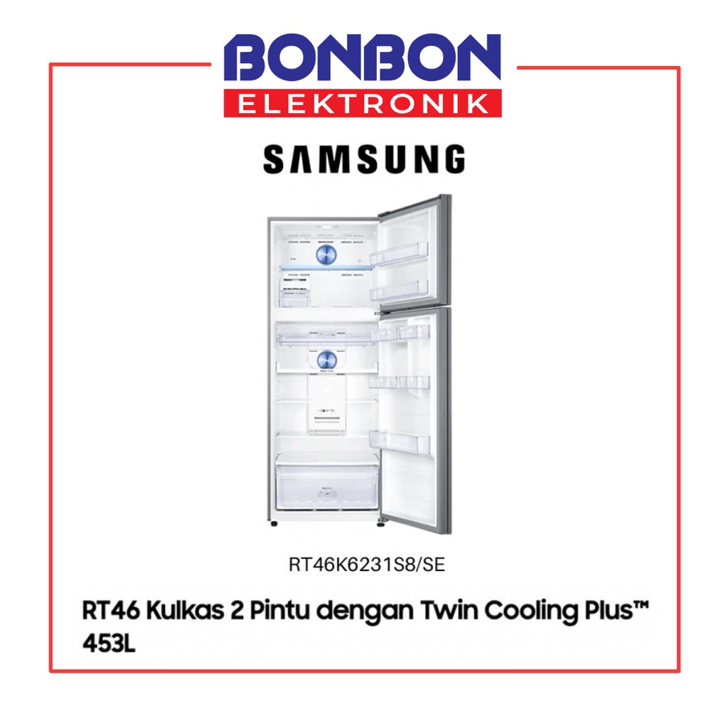 Samsung Kulkas 2 Pintu RT46K6231S8 Twin Cooling Plus 453L RT46