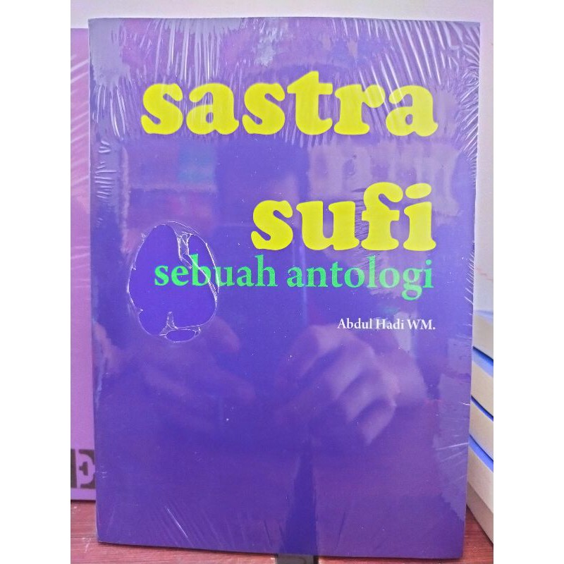 Sastra Sufi Sebuah Antologi - Abdul Hadi WM - NR