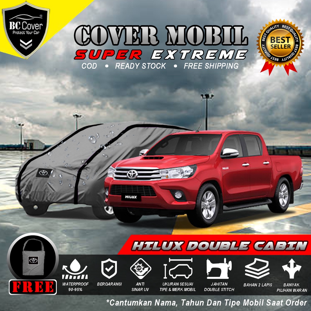 Body Cover Mobil TOYOTA HILUX DOUBLE CABIN Waterproof / Sarung Mobil HILUX Anti Air / Selimut Tutup Mobil HILUX DOBEL KABIN Penutup Mantol Kerudung Mantel HILUX Waterproof Outdoor Anti Air