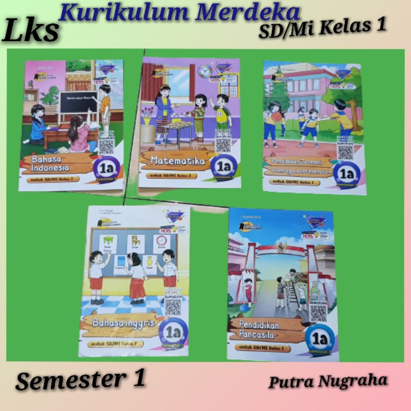 Lks Putra Nugraha SD/Mi kls 1 Kurikulum Merdeka.Matematika.Ppkn.Bahasa Indonesia.Bahasa Inggris.Pjok