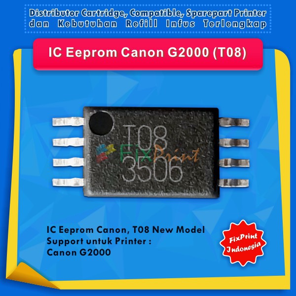 IC Eprom Canon G2000 T08, IC Eeprom Reset Canon G2000, Resetter Printer Canon G2000 T08