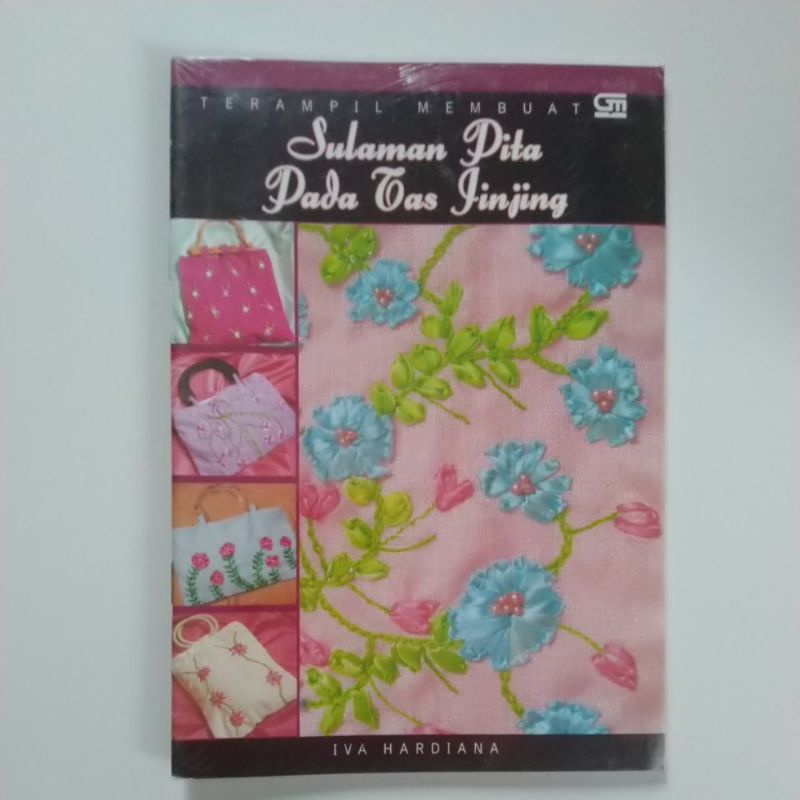 Buku Kreasi Sulaman Pita Pada Tas Jinjing