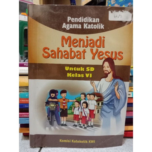 Menjadi sahabat yesus kelas 6 (bekas)