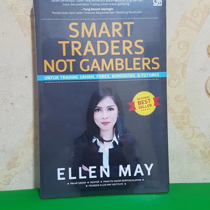 Buku Smart Trader Not Gambler - Trading Saham Forex Komoditas &Futures