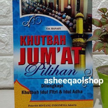 Buku Khutbah Jumat Pilihan Dilengkapi khutbah Idul fitri & Idul Adha