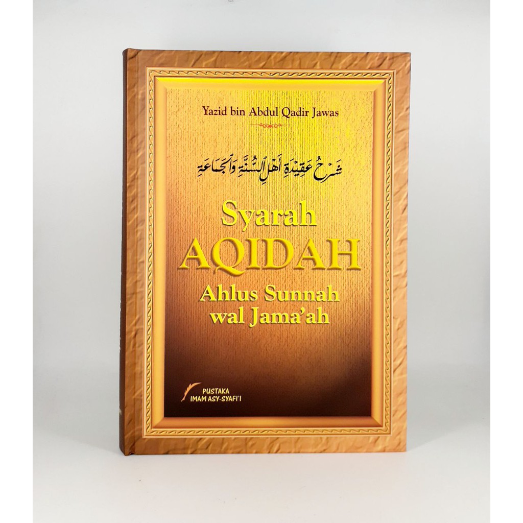 Syarah AQIDAH Ahlus Sunnah wal Jama'ah