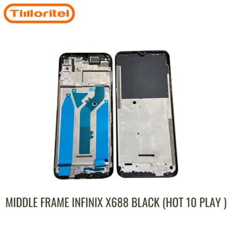 MIDDLE FRAME INFINIX X688 BLACK (HOT 10 PLAY)