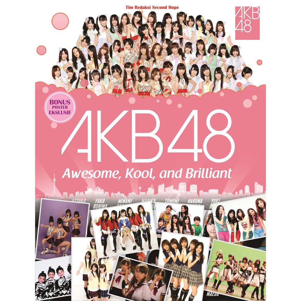Shira Media - AKB 48 : Awesome, Kool, And Brilliant - Tim Redaksi Second Hope