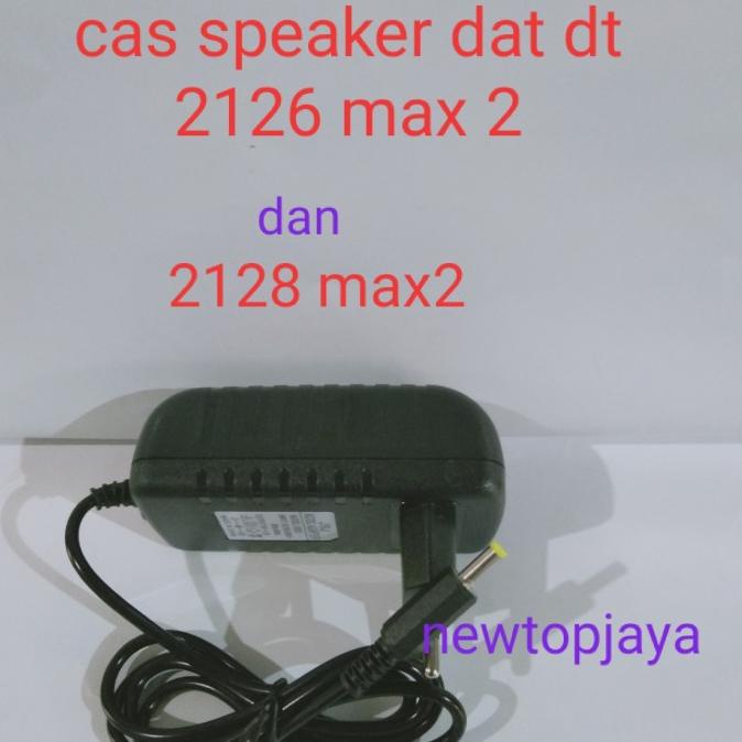ADAPTOR CHARGER CASAN SPEAKER DAT DT 2126 MAX2 / DT 2128 MAX 2 (9 VOTL 0307