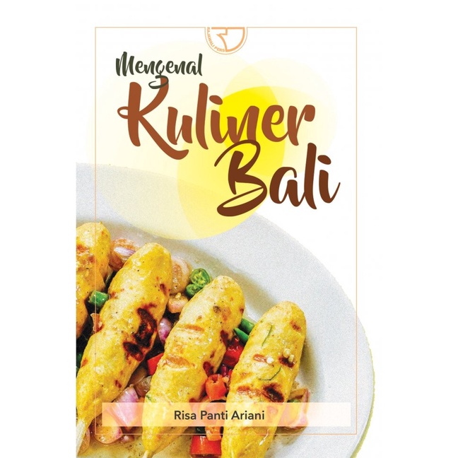 

Mengenal Kuliner Bali – Risa Panti Ariani (Undiksha) - BARU