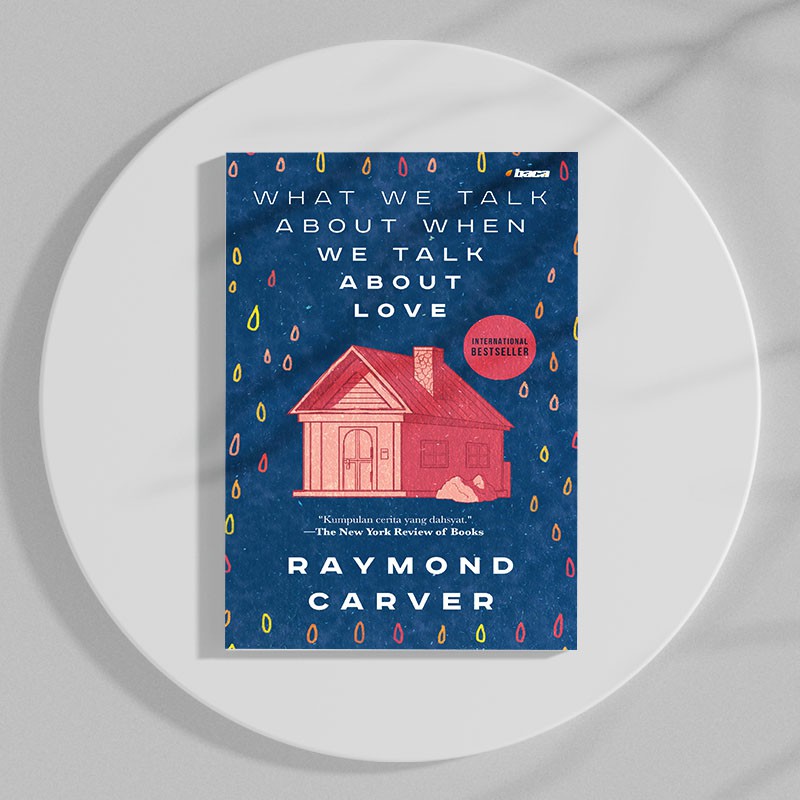 What We Talk About When We Talk About Love