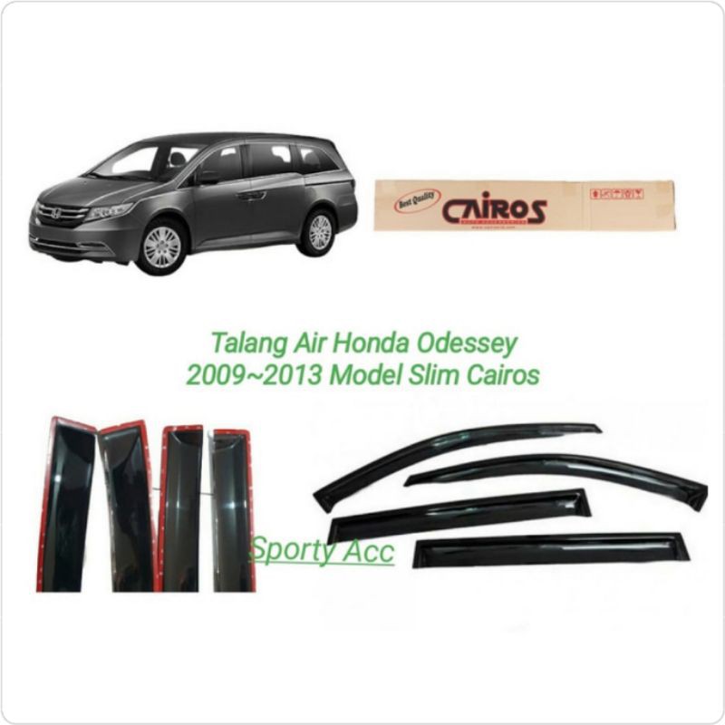 Talang Air Odyssey Honda 2009-2013 Slim Merk Cairos