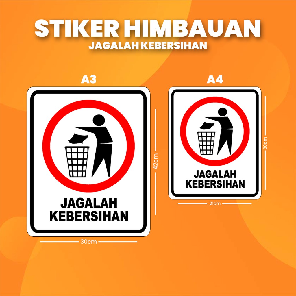 

Stiker K3 Jagalah Kebersihan / Sticker HSE Keep it clean (Anti Air) II