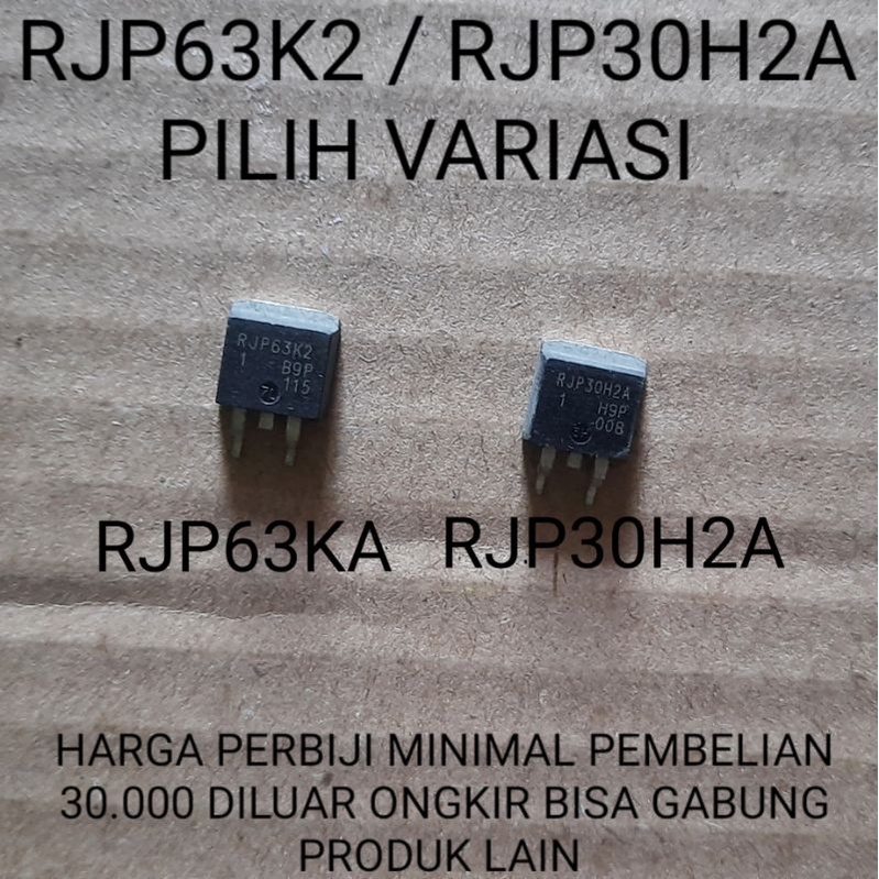 MOSFET IGBT RJP63K2 RJP 63K2 ● RJP30H2A RJP 30H2A SMD