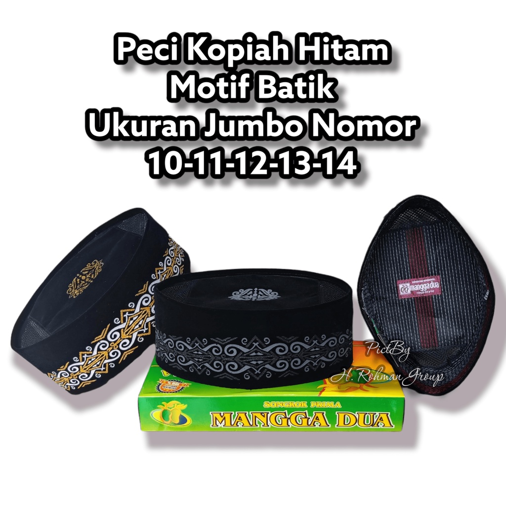 PECI HITAM JUMBO BATIK AC BIG SIZE TINGGI 10 CM UKURAN JUMBO PECI BESAR NO 10 11 12 13 14 15 SONGKOK BIGE JUMBO