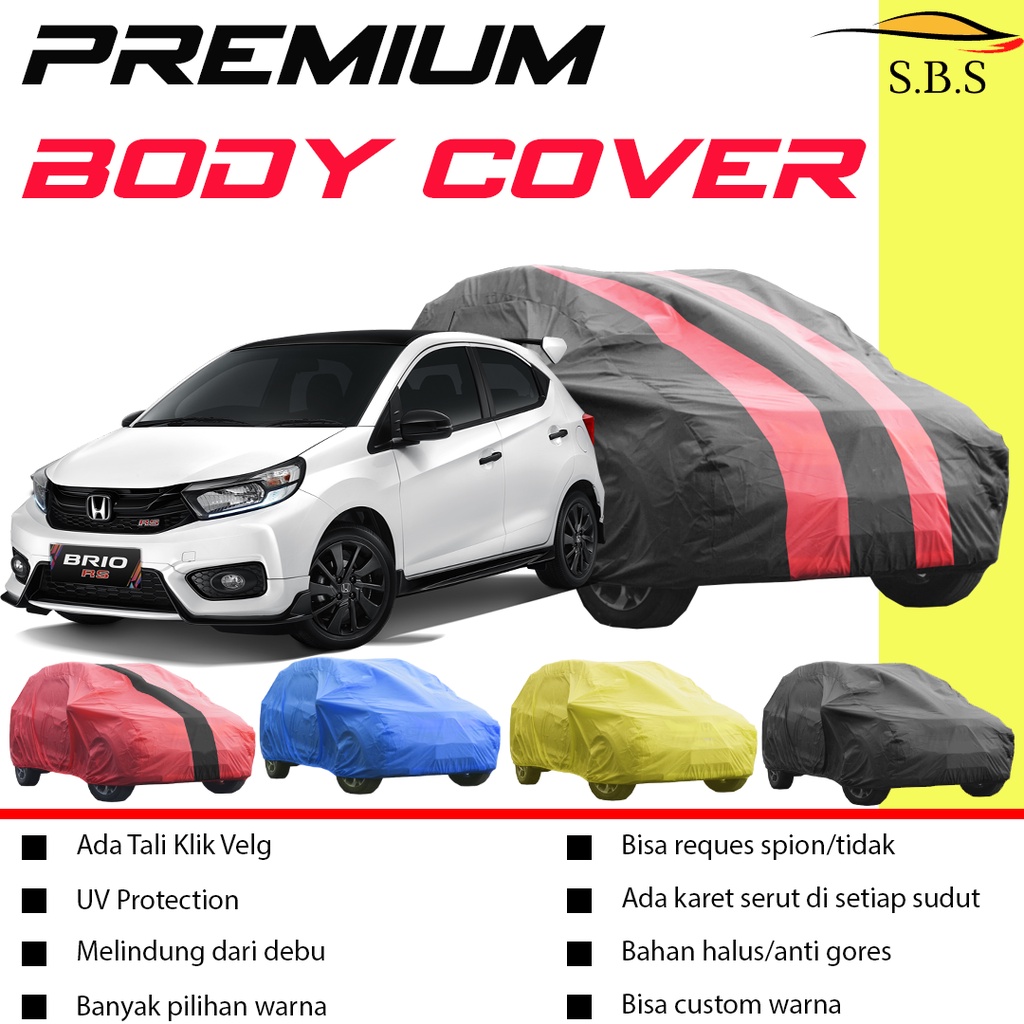 Body Cover Mobil HONDA BRIO SATYA / Sarung Mobil Brio / Selimut Mobil Brio / Mantel Mobil Brio Satya/brio rs/brio lama/new brio/all new brio/brio 2022/agya/ayla/raize/rocky