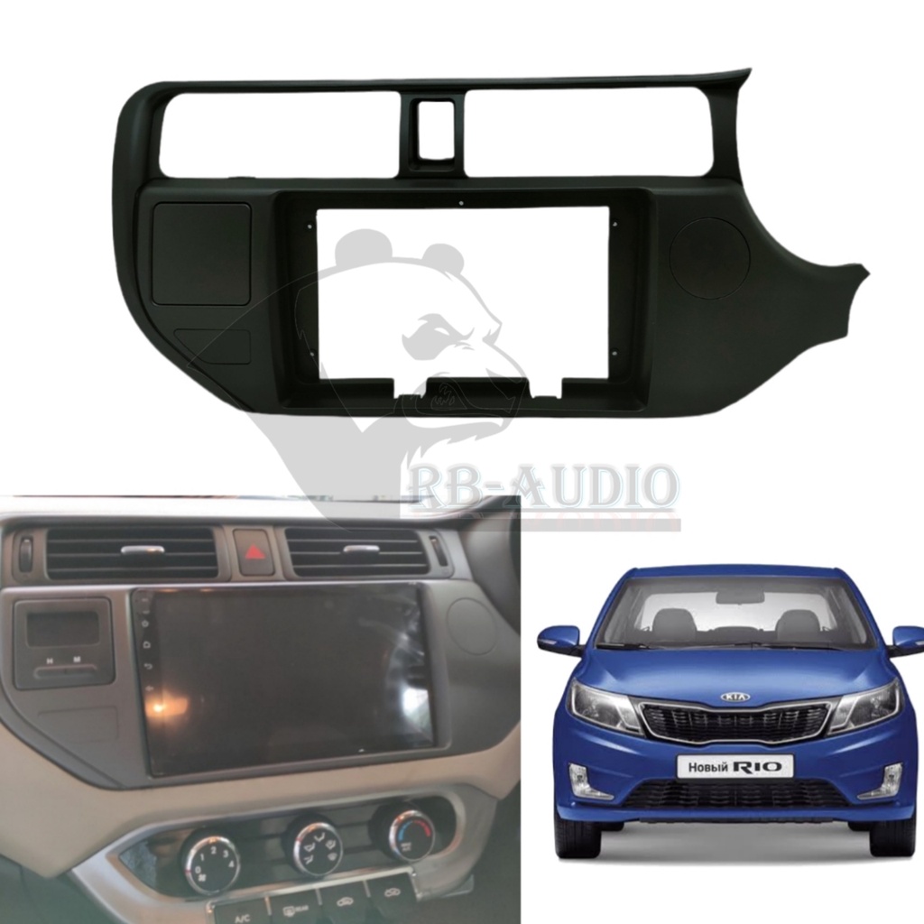 Frame Head unit Android Kia Rio 2012 up 9 inch