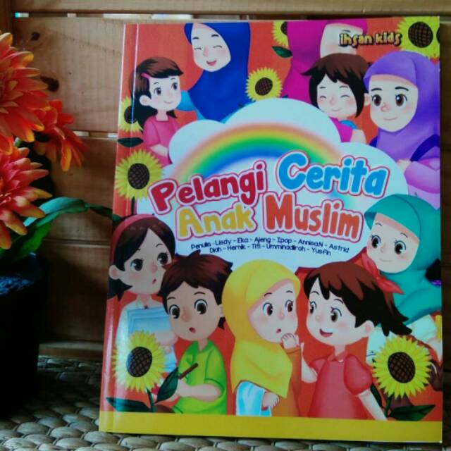 Pelangi cerita anak muslim /buku cerita anak anak/ buku cerita anak muslim