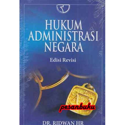 

Buku Hukum Administrasi Negara (Edisi Revisi) - Ridwan HR
