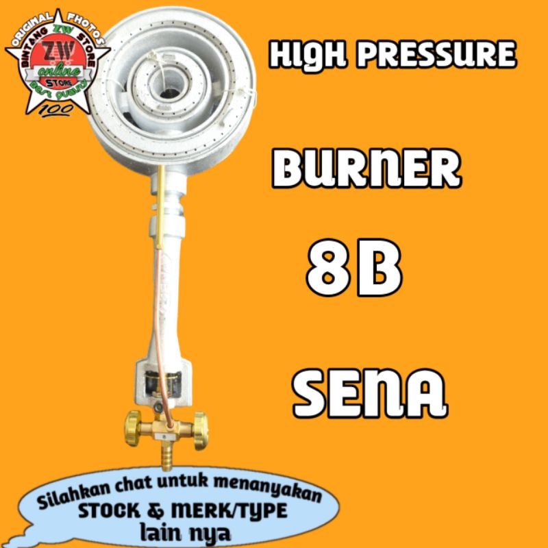 Burner 8b Sena/kepala kompor 8b Sena/kepala kompor high pressure/Burner high presurre